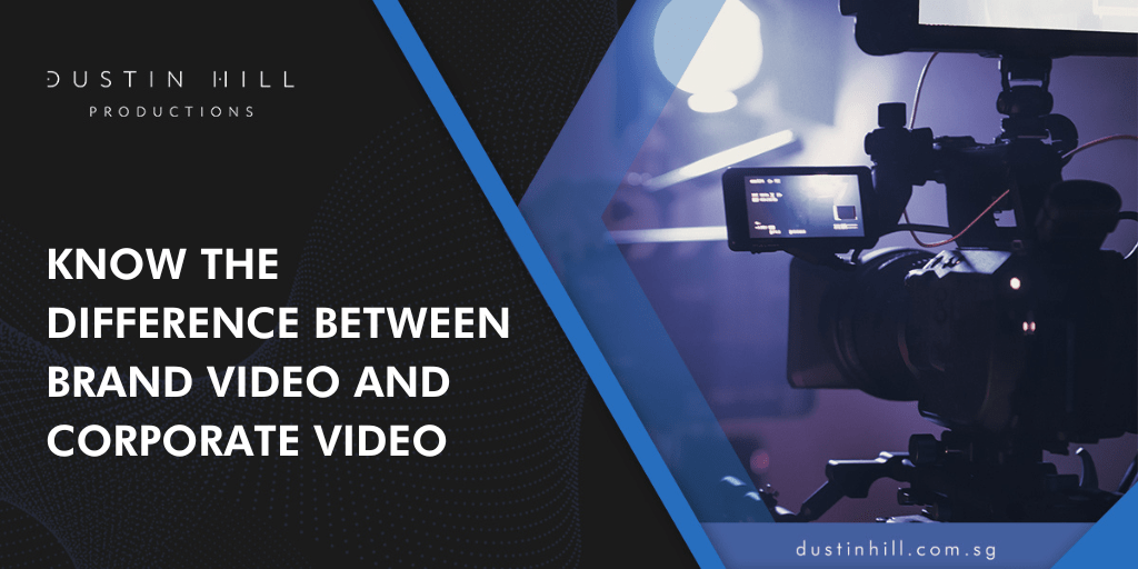 Know The Difference Between Brand Video And Corporate Video