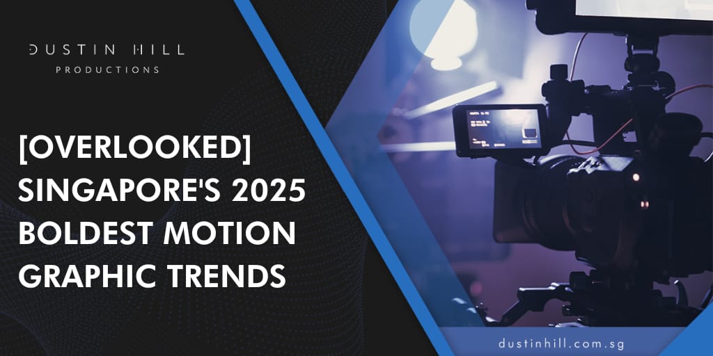 [Overlooked] Singapore’s 2025 Boldest Motion Graphic Trends