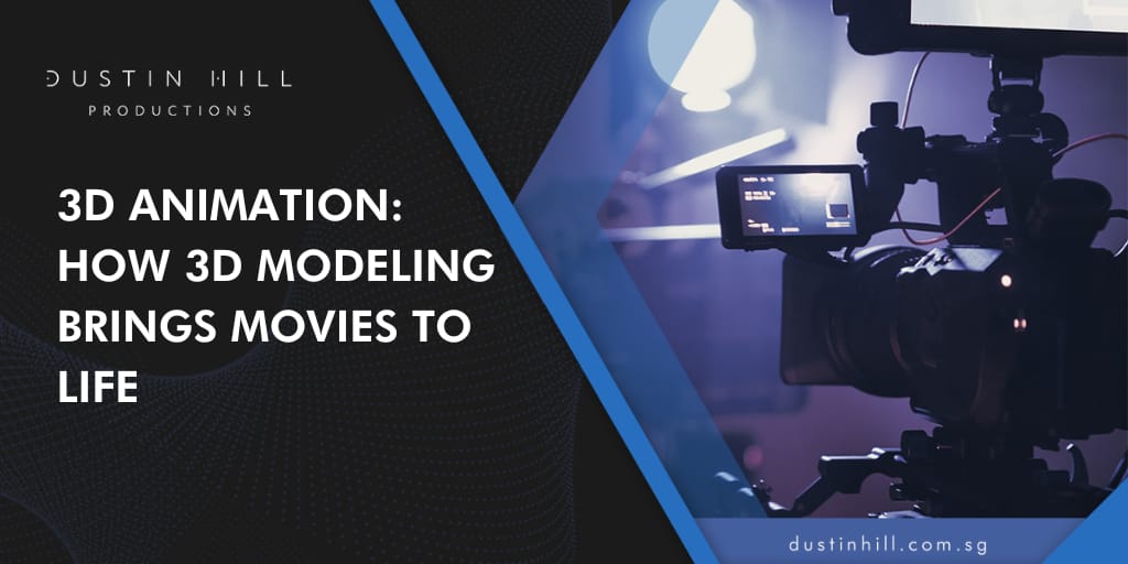 3D Animation: How 3D Modeling Brings Movies to Life