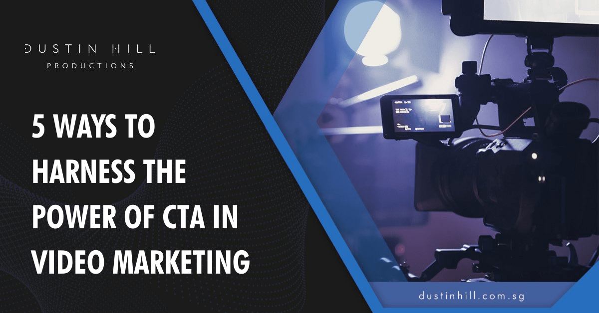 [Banner] 5 Ways to Harness the Power of CTA in Video Marketing